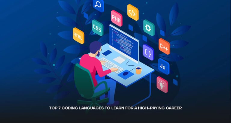 Top 7 Coding Languages to Learn for a High-Paying Career